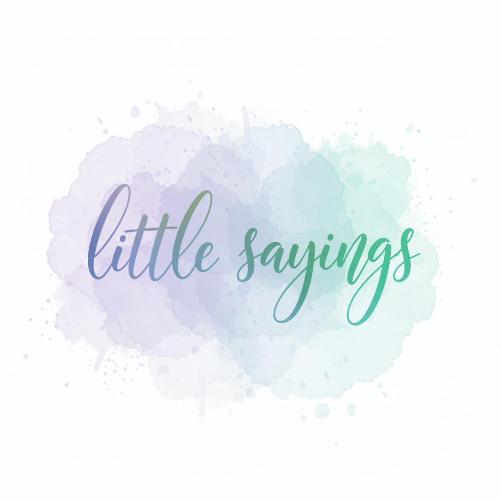 Little Sayings