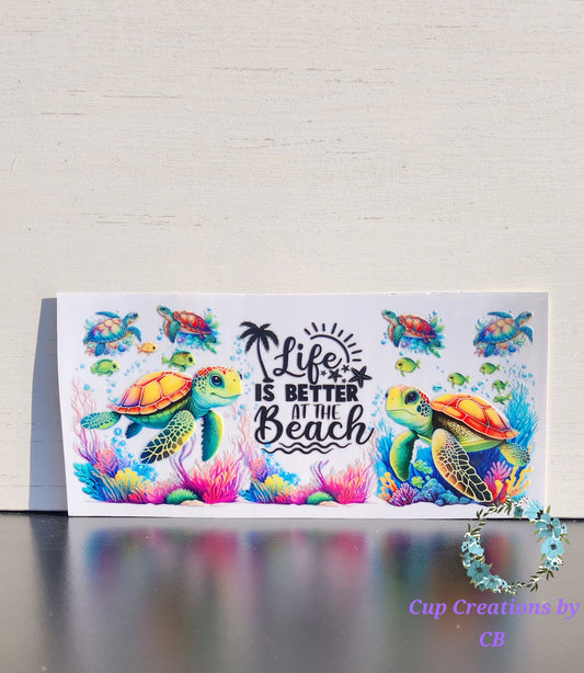 Life is Better at the Beach Turtles