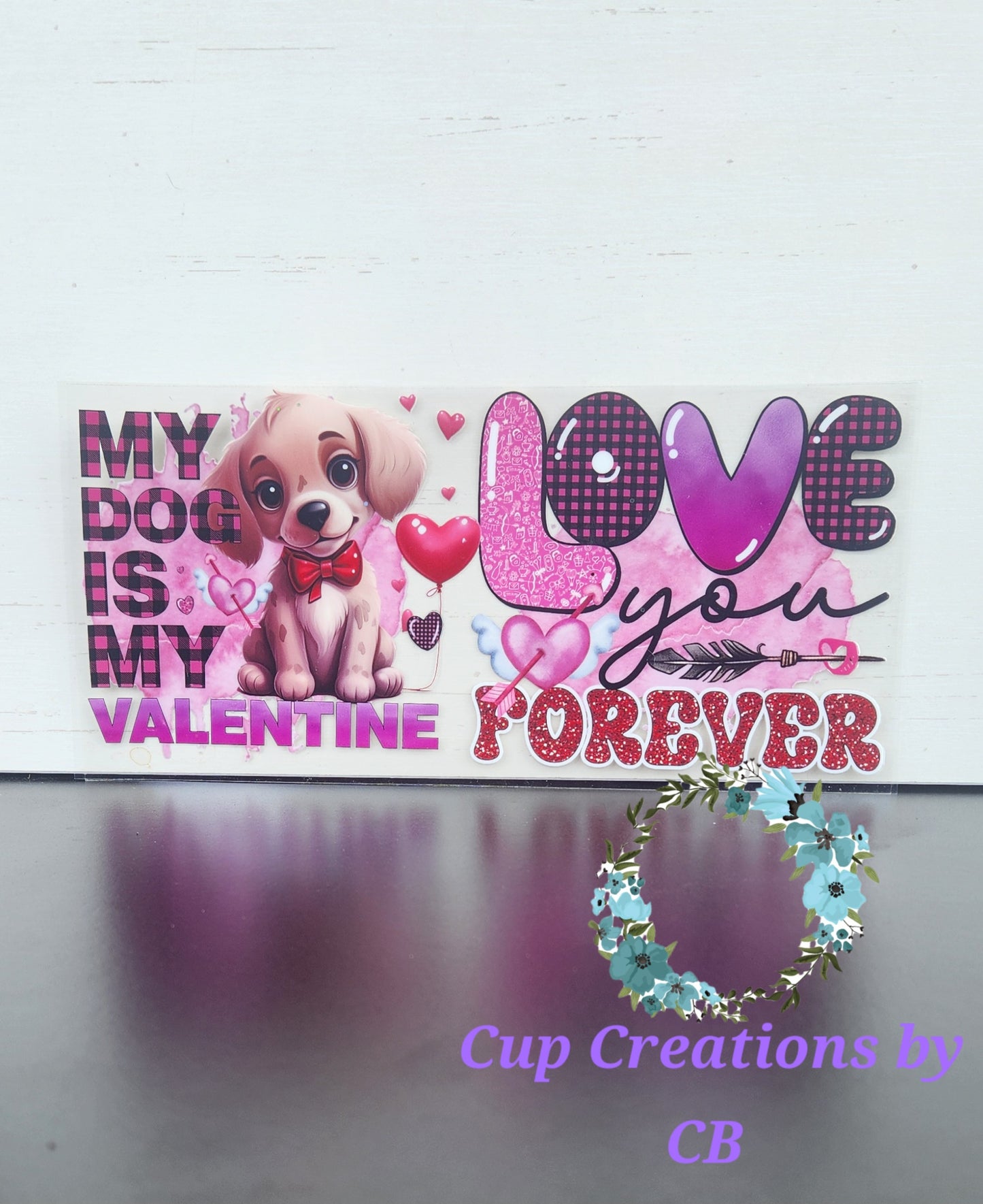 My Dog is my Valentine